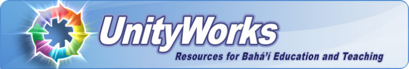 UnityWorks: Resources for Bahá'í Education and Teaching