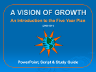 Vision of Growth: An Introduction to the Five Year Plan